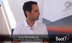 Daily Mail Leans on Video for Views, Engagement, Steinberg explains