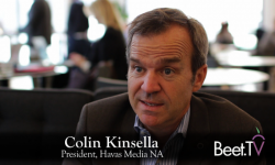 For Havas’ Kinsella, TV Is Back And Digital Must Prove Brand-Building Prowess