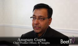 Smart TV Data + First Party Data is Driving Advanced TV Transformation: 4C’s Gupta