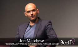 Engagement Is Proof Of Attention: Fox’s Marchese