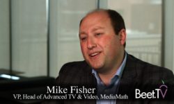 Connected TV Plays To Upper And Lower Funnel Metrics: MediaMath’s Fisher