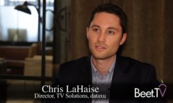 dataxu’s LaHaise On Bridging The Divide Between Digital, Connected TV Campaigns