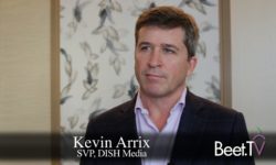 OTT is Providing Quality to Supply to Buyers, DISH’s Kevin Arrix