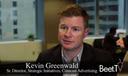 Comcast Advertising’s Greenwald On The Power Of TV And Local Targeting