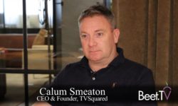 Shaped By DTC Brands, Ecosystem Embraces Television Ad Attribution: TVSquared’s Smeaton