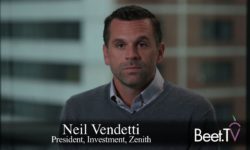 The Industry Has to Come Together to Solve Fragmentation and Friction in TV: Zenith Media’s Vendetti