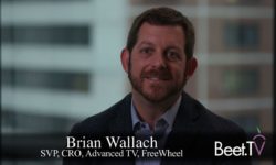 Advanced TV Is Bringing Back Local Advertising: FreeWheel’s Wallach