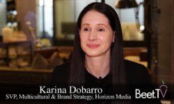 Horizon Media’s Dobarro: To Grow, Brands Need to Be Speaking to Multicultural Segments