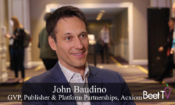 Acxiom’s Baudino: Companies Need to Prioritize People-Based Marketing