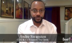 Pandemic Has Moved The OTT Industry 18 Month Ahead, Tru Optik’s Andre Swanston