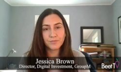 Programmatic Video Gets More Attention Among Buyers: GroupM’s Brown