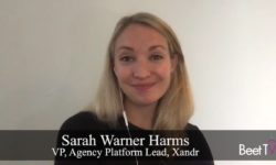 Media Buyers Prioritize Transparency to Drive Efficiency: Xandr’s Sarah Warner Harms