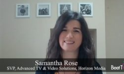 National Addressable Enablement & Back-On-Track Outcomes Excite Horizon Media’s Rose