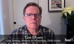 Open Marketplace Supports Growth in Addressable Ads: DISH Media’s Tim Myers