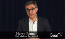 Digital Decisioning Will Help Unify Digital And TV Currency: Herve Brunet of FreeWheel