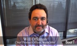 Convergence Means ‘Best of Both Worlds’ for Linear, Digital: WideOrbit’s Will Offeman
