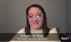 Data-Driven Strategy Drives Results for Marketers: MediaHub’s Elizabeth Daly
