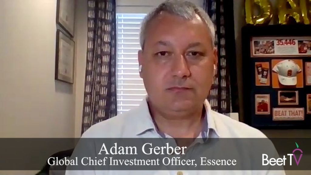Ad Fraud, Viewability Are Still Key Concerns for Advertisers Essence’s Adam Gerber Beet.TV