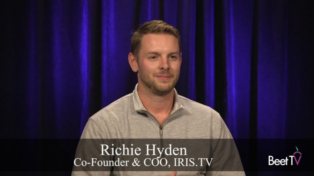Context Is Rebooted For CTV: IRIS.TV’s Hyden