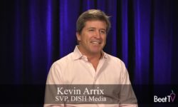 TV Ad Prices Won’t ‘Race to the Bottom’ Like Digital Display: Dish Media’s Kevin Arrix