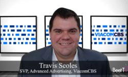 Cross-Platform Frequency Capping Relies on Solid Metrics: ViacomCBS’s Travis Scoles