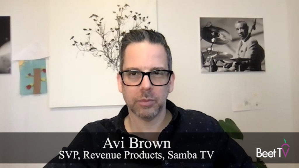 Incremental CPMs Make Ad Campaigns More Efficient: Samba TV’s Avi Brown