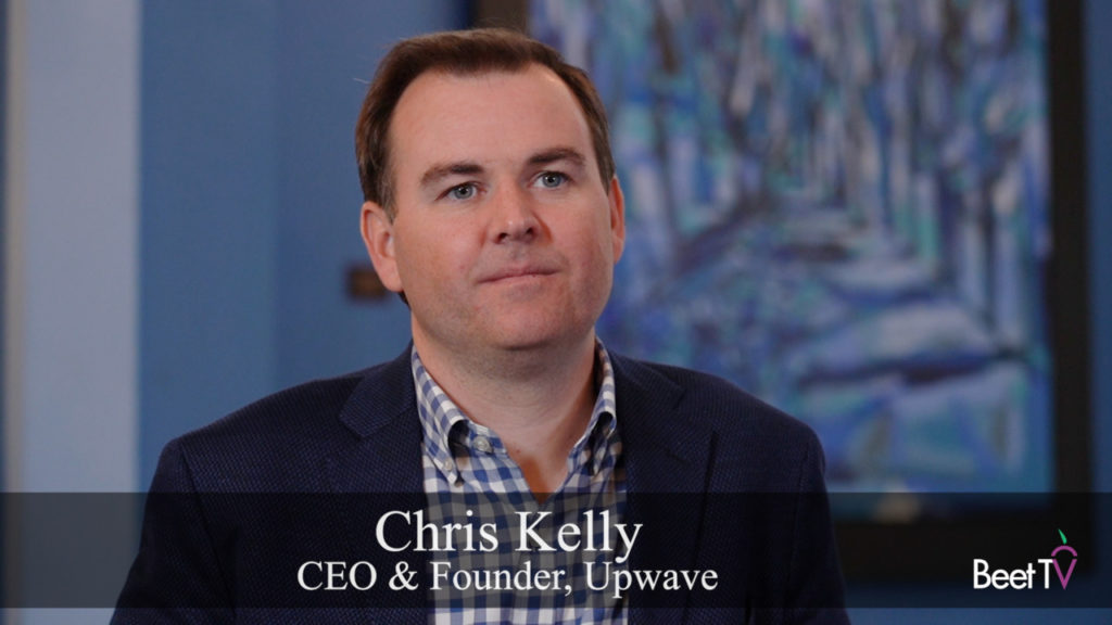 The Funnel’s Not Fuzzy: Upwave’s Kelly On ‘Performance Branding’