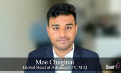 Digital Video Advertising Gives Framework for CTV: MiQ’s Moe Chughtai