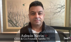 Deals with MiQ, TCL Are Key Milestones in Platform Development: Samba TV’s Ashwin Navin