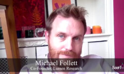Measuring Attention to Ads Has Greater Meaning with Outcomes: Lumen’s Michael Follett
