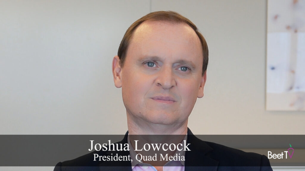 Fight For Your Right To Collect First-Party Data: Quad Media’s Lowcock Calls For Integrity
