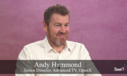 Transparency Will Help CTV Ad Marketplace to Grow: OpenX’s Andy Hammond
