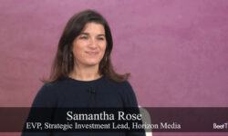 Streaming Ad Market Needs Greater Transparency: Horizon Media’s Samantha Rose