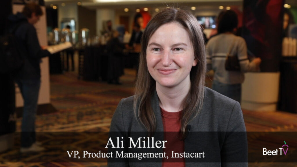 Instacart’s Miller On Innovating The In-Aisle, Off-Platform Ad Experience