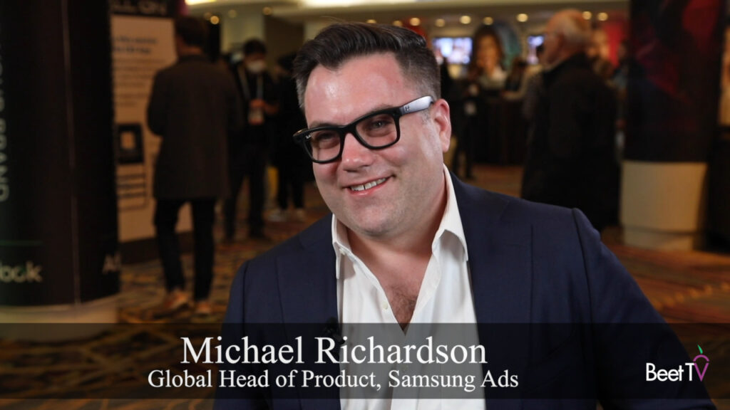 Samsung Ads’ Richardson Says CTV Ads Offer Performance & Popularity