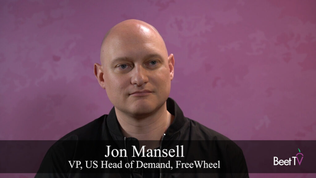 Marketers, Publishers Seek Holistic View of Programmatic Deals: FreeWheel’s Jon Mansell