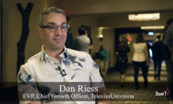 TelevisaUnivision’s Riess Sees Streaming Starting With Social