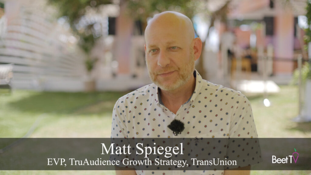 Identity Resolution Key to Bold Marketing in Fragmented World: TransUnion’s Spiegel