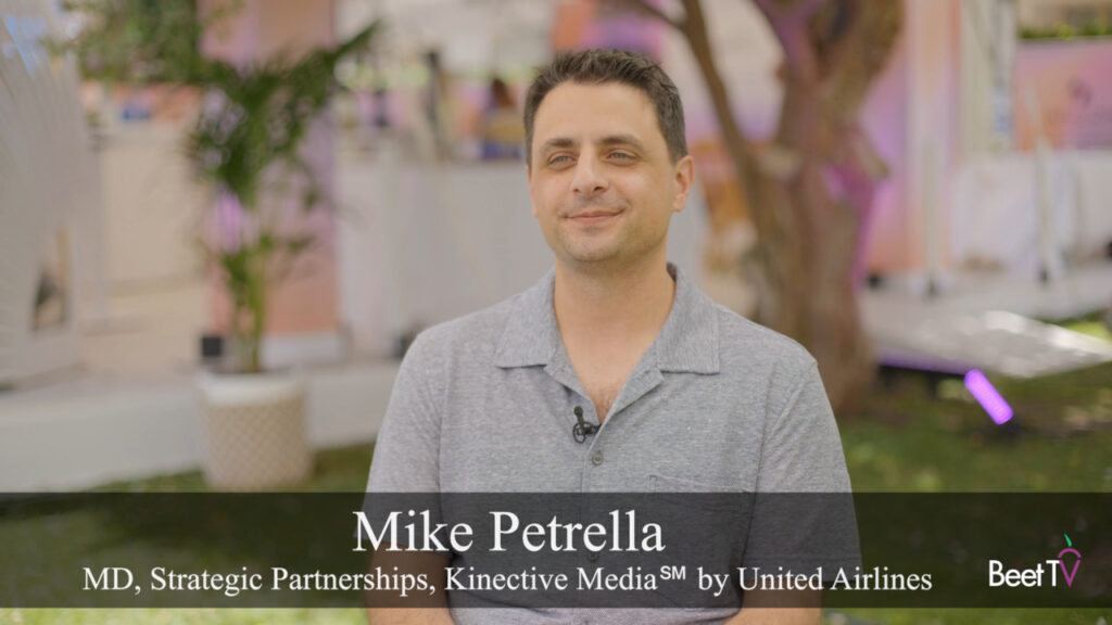 First-Party Data is the New Currency for Personalized Experiences, Kinective Media by United Airline’s Petrella
