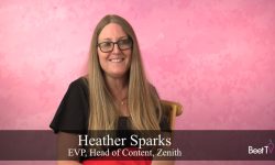 ‘Investment-Led Creativity’ Helps Brands Maximize Impact of Advertising: Zenith’s Heather Sparks