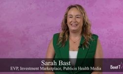 Addressable Video and Smart Planning Drive Patient Action for Healthcare Marketers: PHM’s Sarah Bast