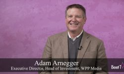 Healthcare Marketing Enters New Era: WPP Media’s Adam Arnegger on Power of Video and Connected TV
