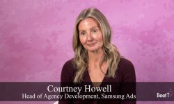 Samsung Ads’ Courtney Howell: Native TV Placements Capture 11 Minutes of Daily Decision Time