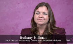 TelevisaUnivision’s Bethany Hillman: Linear Dollars have Fully Arrived to CTV
