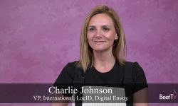 Digital Envoy’s Charlie Johnson: LocID Anchors Identity On Locations Instead Of IPs