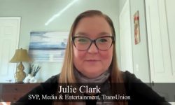 TransUnion’s Julie Clark: AI Moves From Technology Talk To ‘Outcomes Era’