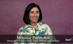Marriott’s Monique Perlmutter: 75% of Travelers ‘More Open to Discovery’ During Travel Moments