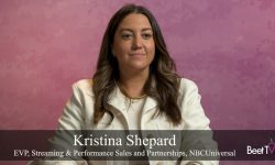 CTV’s Performance Era Demands Streaming Prove Its Worth: NBCU’s Shepard