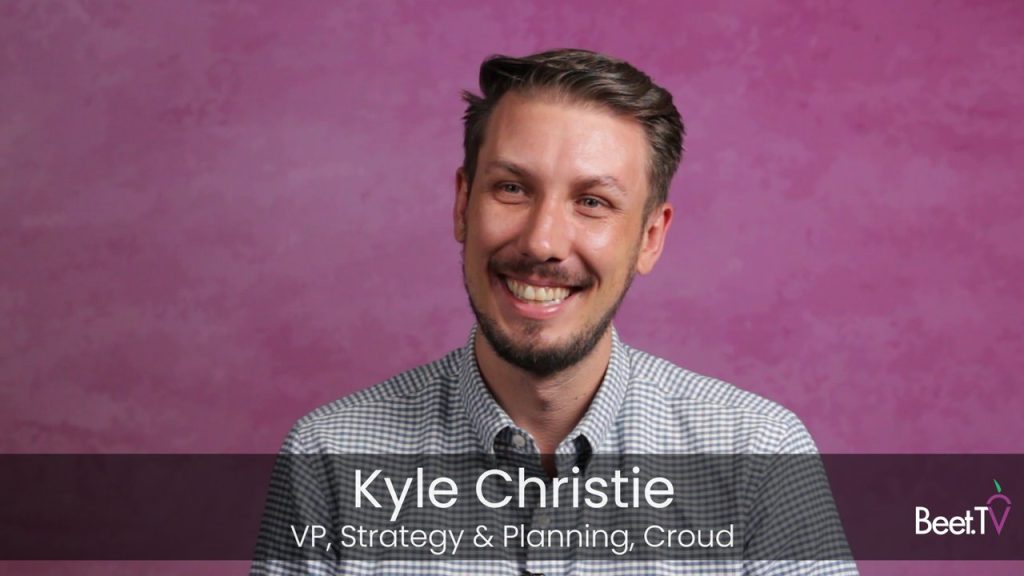 Croud’s Kyle Christie: TV’s Awareness Role Grows as AI Shrinks the Ad-Supported Shopping Journey