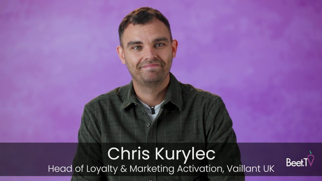 Vaillant UK’s Chris Kurylec: Loyalty Marketers Now Sit at the Top Table